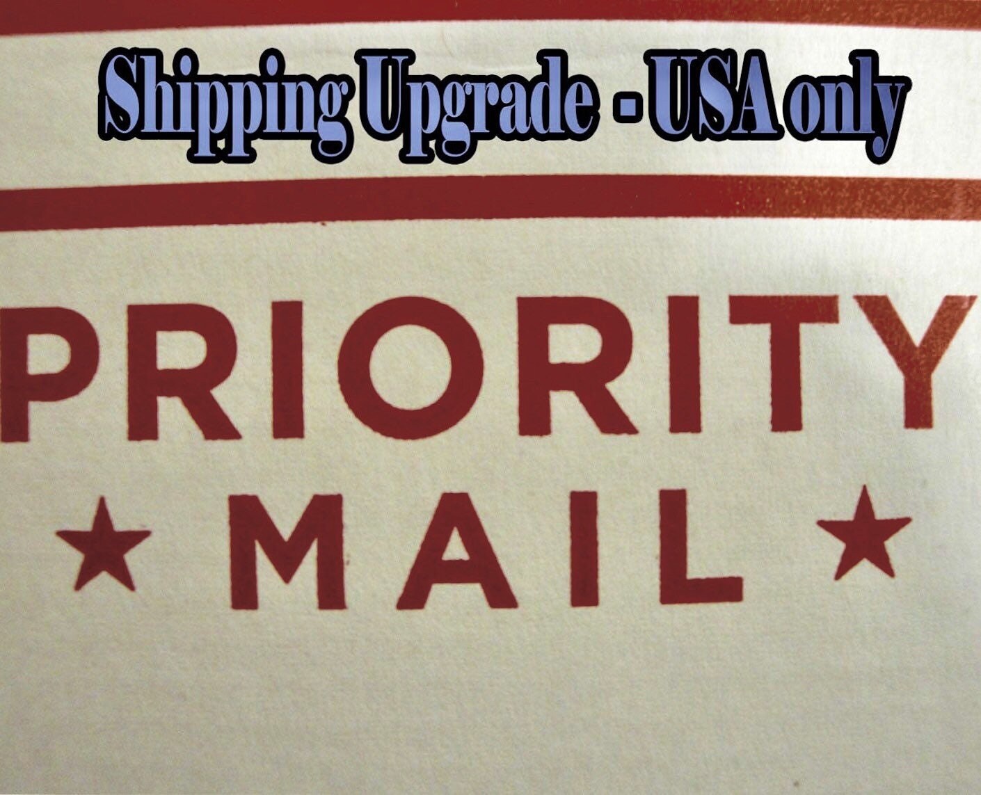 UPGRADE to Priority Mail from Standard shipping